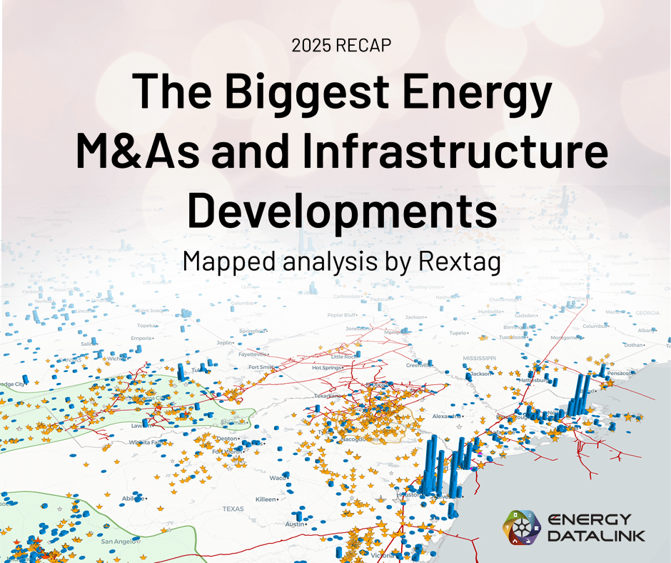 A 2025 Energy Review: A Navigator to Rextag’s Key M&A and Infrastructure Articles